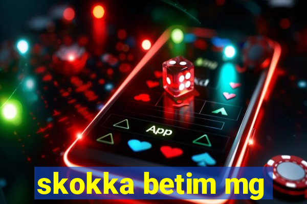 skokka betim mg